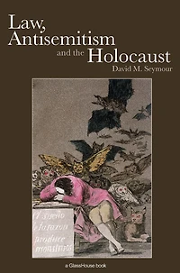 Law, Antisemitism and the Holocaust