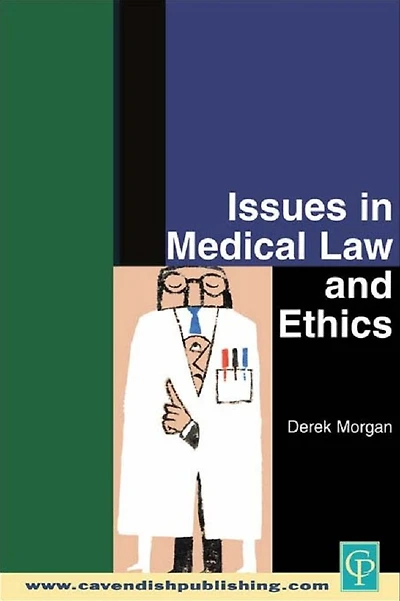 Issues Medical Law and Ethics