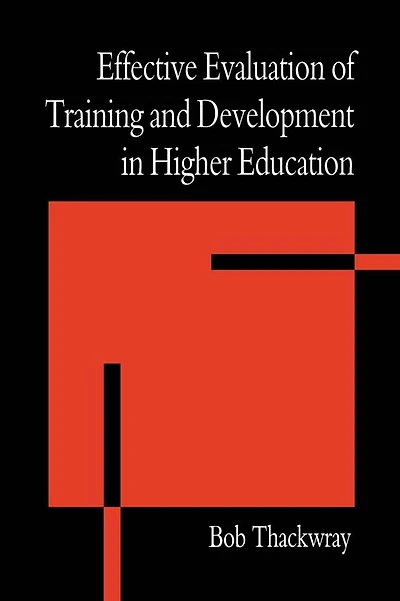 The Effective Evaluation of Training and Development Higher Education