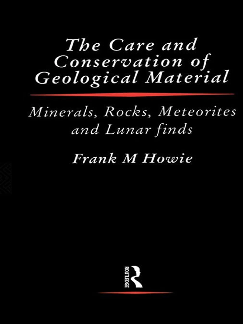 Care and Conservation of Geological Material