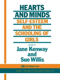 Hearts And Minds: Self-Esteem The Schooling Of Girls
