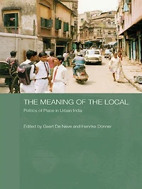 the Meaning of Local: Politics Place Urban India