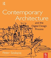 Contemporary Architecture and the Digital Design Process