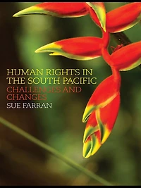 Human Rights the South Pacific: Challenges and Changes