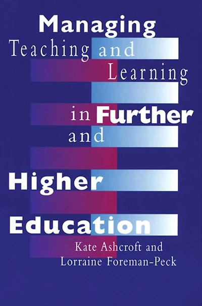 Managing Teaching and Learning Further Higher Education