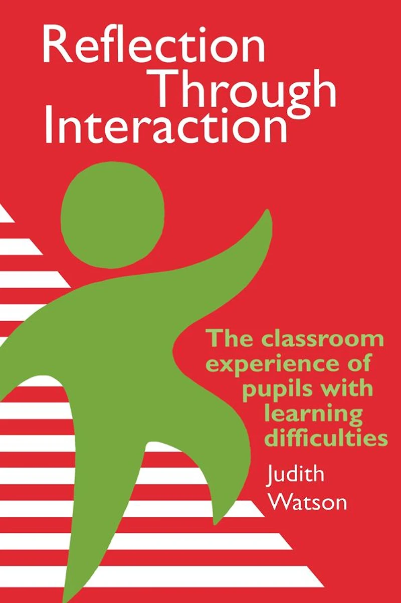 Reflection Through Interaction: The Classroom Experience Of Pupils With Learning Difficulties