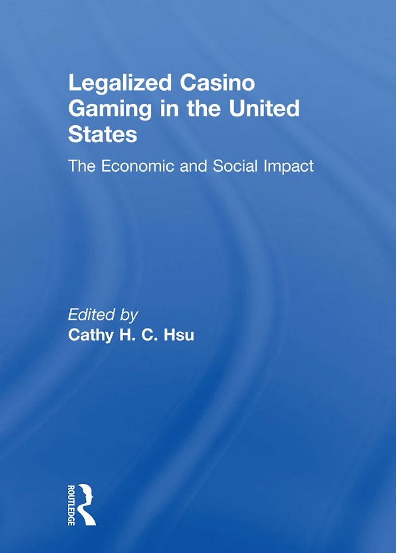 Legalized Casino Gaming The United States: Economic and Social Impact