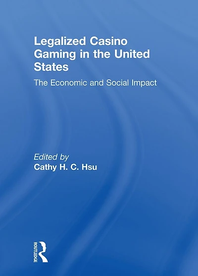 Legalized Casino Gaming The United States: Economic and Social Impact