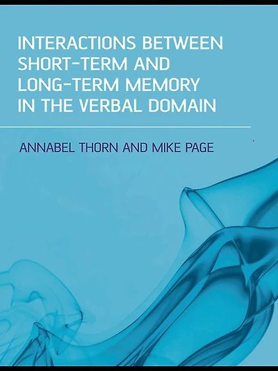 Interactions Between Short-Term and Long-Term Memory the Verbal Domain