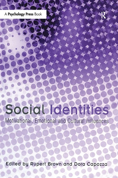 Social Identities: Motivational, Emotional, Cultural Influences