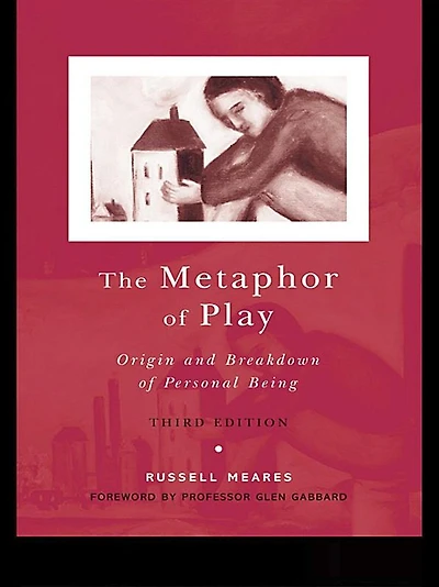 The Metaphor of Play: Origin and Breakdown Personal Being