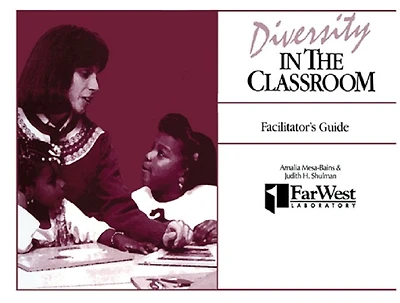 A Facilitator's Guide To Diversity the Classroom: Casebook for Teachers and Teacher Educators
