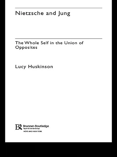 Nietzsche and Jung: the Whole Self Union of Opposites