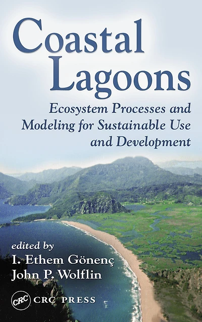 Coastal Lagoons: Ecosystem Processes and Modeling for Sustainable Use Development