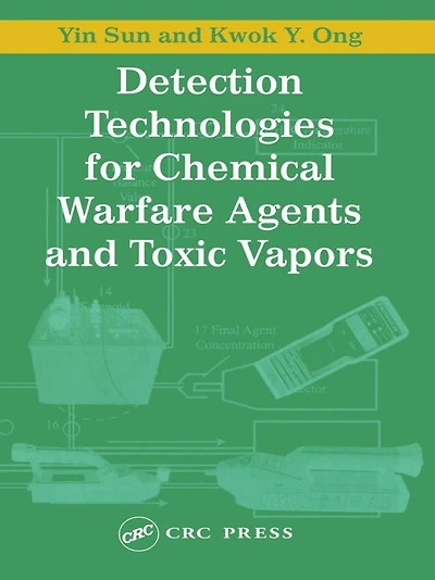 Detection Technologies for Chemical Warfare Agents and Toxic Vapors