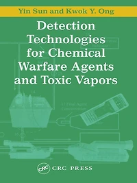 Detection Technologies for Chemical Warfare Agents and Toxic Vapors