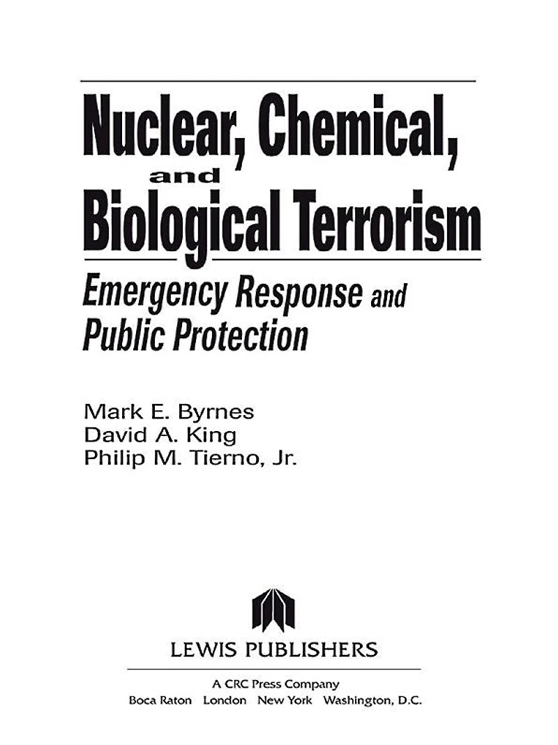 Nuclear, Chemical, and Biological Terrorism: Emergency Response and Public Protection