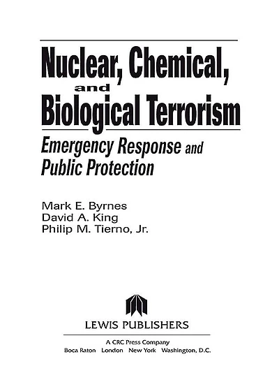 Nuclear, Chemical, and Biological Terrorism: Emergency Response and Public Protection