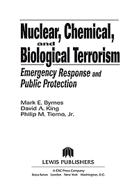 Nuclear, Chemical, and Biological Terrorism: Emergency Response and Public Protection