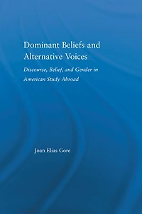 Dominant Beliefs and Alternative Voices: Discourse, Belief, Gender American Study