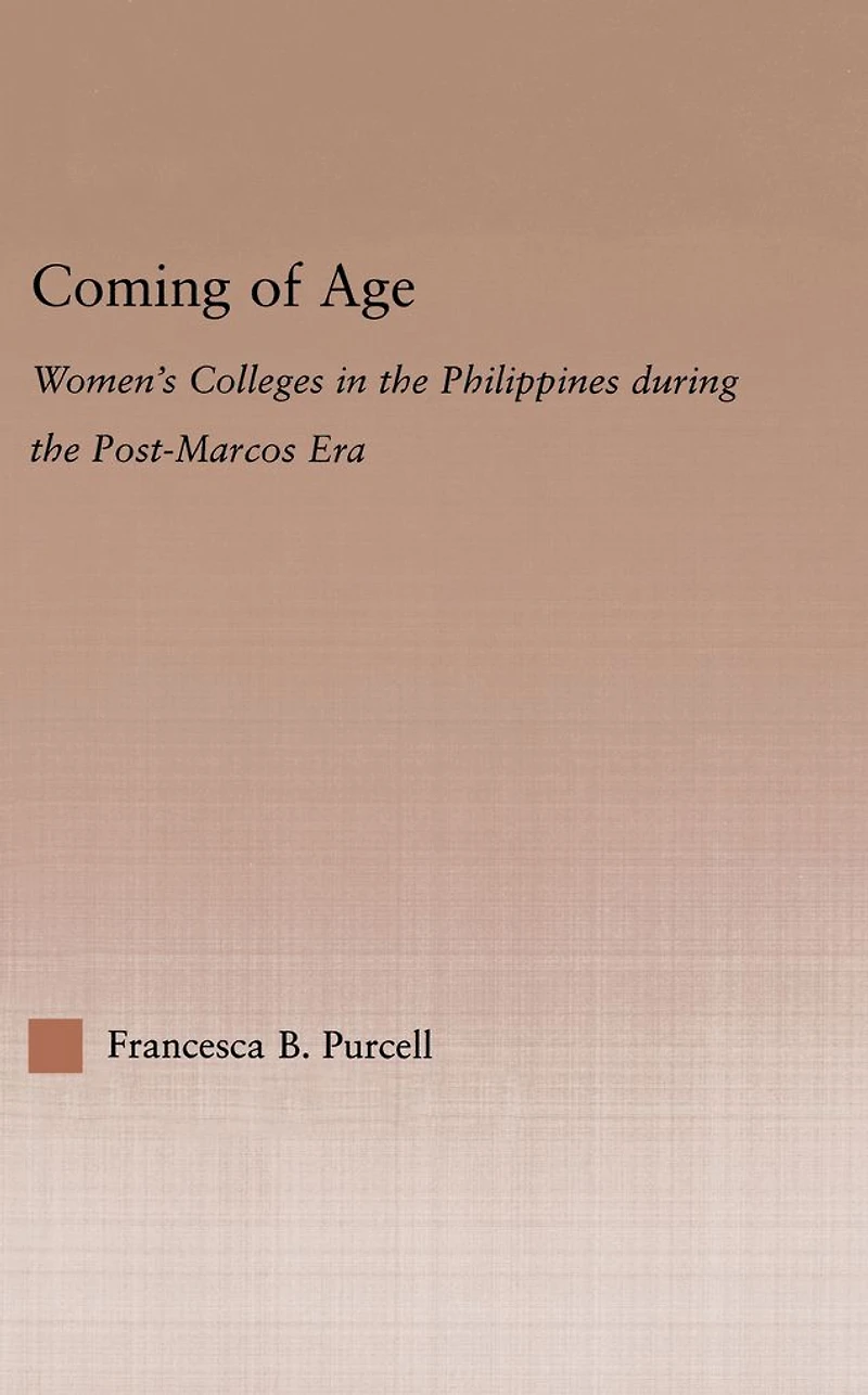 Coming of Age: Women's Colleges the Philippines During Post-Marcos Era
