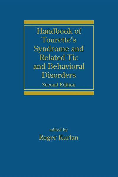 Handbook of Tourette's Syndrome and Related Tic Behavioral Disorders