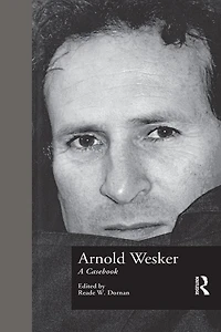 Arnold Wesker: A Casebook