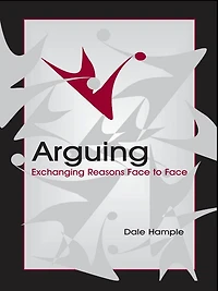 Arguing: Exchanging Reasons Face to