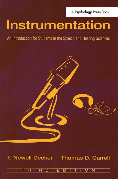 Instrumentation: An Introduction for Students the Speech and Hearing Sciences