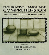 Figurative Language Comprehension: Social and Cultural Influences