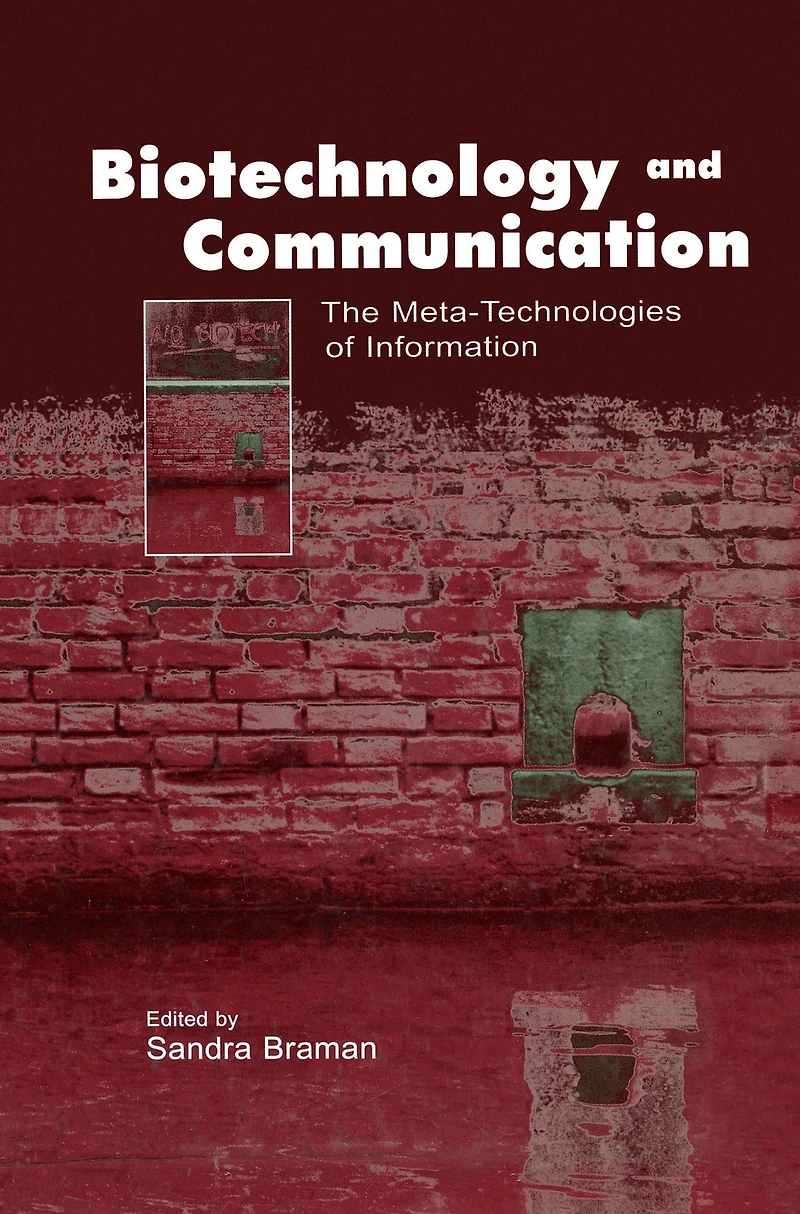 Biotechnology and Communication: The Meta-Technologies of Information