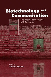 Biotechnology and Communication: The Meta-Technologies of Information