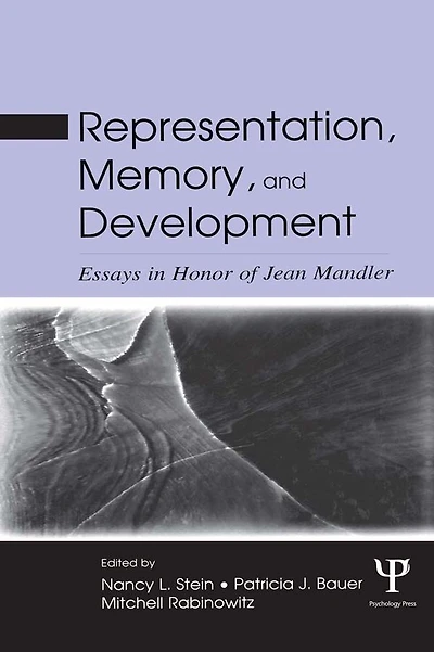 Representation, Memory, and Development: Essays Honor of Jean Mandler