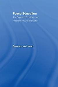 Peace Education: the Concept, Principles, and Practices Around World