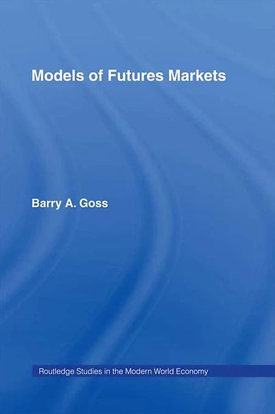 Models of Futures Markets
