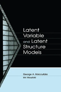 Latent Variable and Structure Models