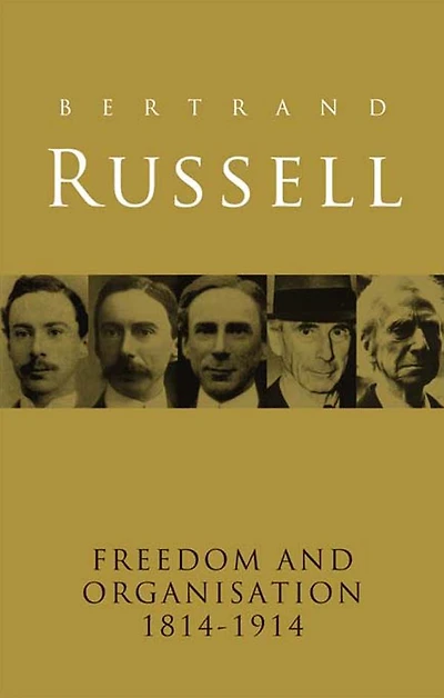 Freedom and Organisation, 1814-1914