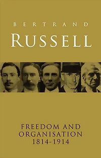 Freedom and Organisation, 1814-1914