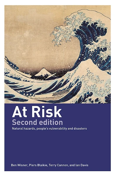 At Risk: Natural Hazards, People's Vulnerability and Disasters