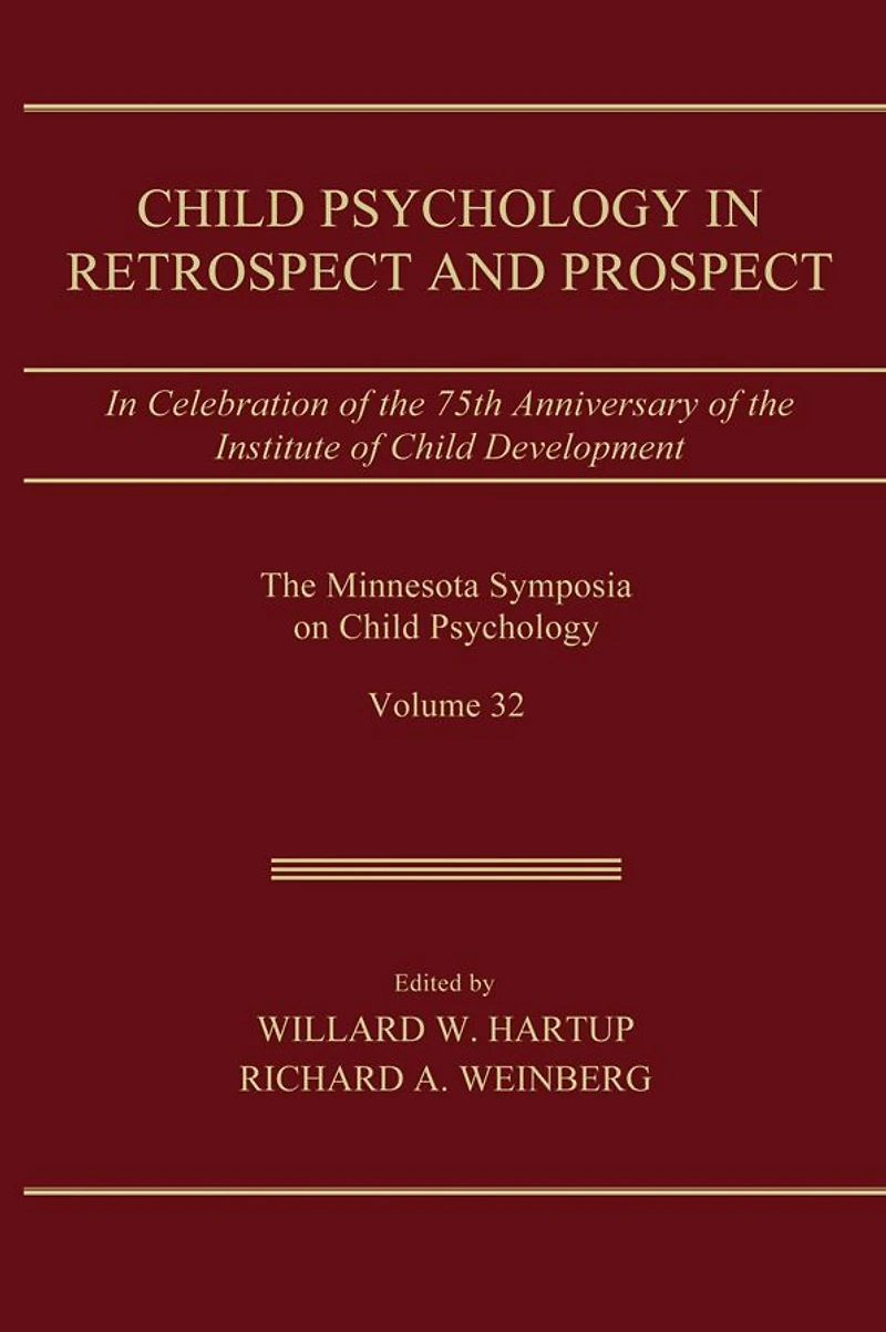 Child Psychology Retrospect and Prospect: Celebration of the 75th Anniversary institute Development
