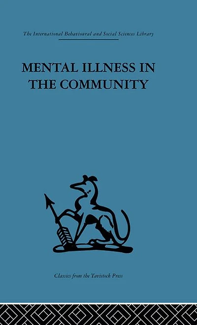 Mental Illness The Community: pathway to psychiatric care