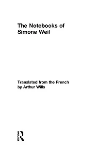 The Notebooks of Simone Weil