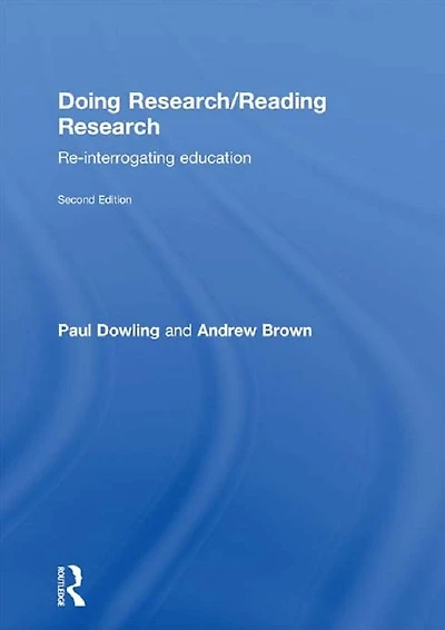 Doing Research/Reading Research: Re-Interrogating Education