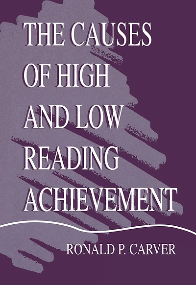The Causes of High and Low Reading Achievement