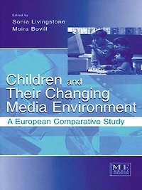 Children and Their Changing Media Environment: A European Comparative Study