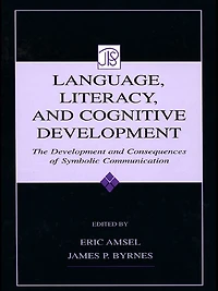 Language, Literacy, and Cognitive Development: The Development Consequences of Symbolic Communication