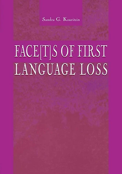 Face[t]s of First Language Loss