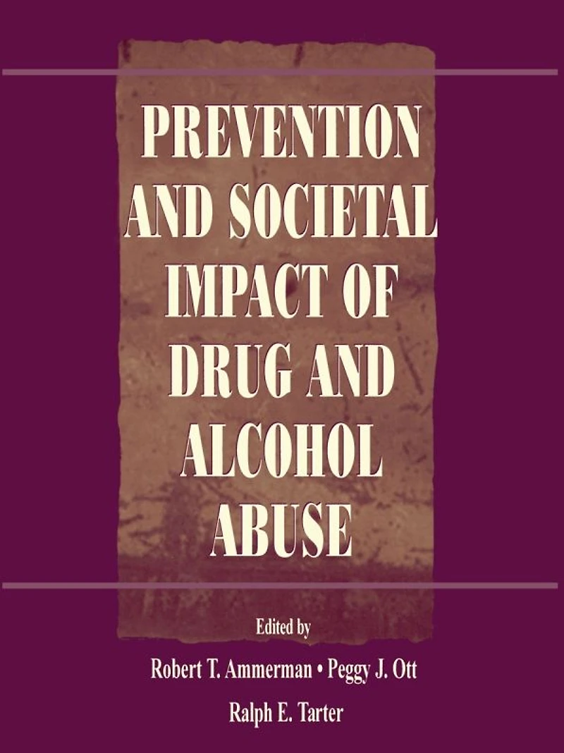 Prevention and Societal Impact of Drug and Alcohol Abuse