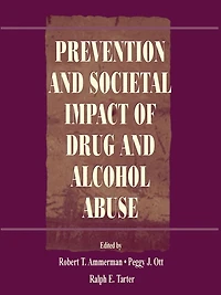 Prevention and Societal Impact of Drug and Alcohol Abuse
