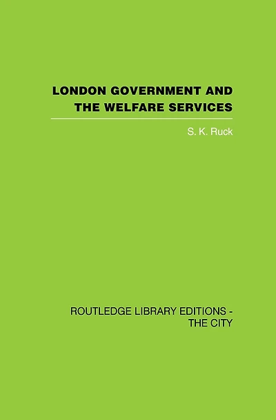London Government and the Welfare Services